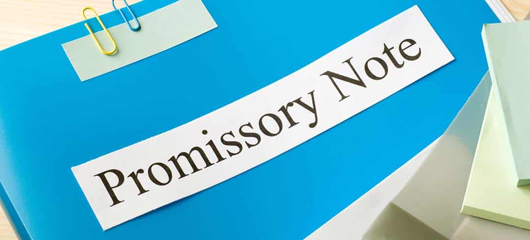 Protect Yourself with a Properly-Written Promissory Note